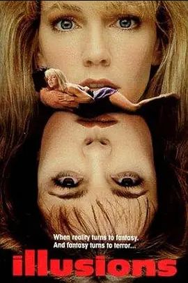 1992惊悚《Illusions》迅雷bt下载迅雷下载