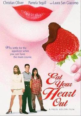 2000剧情《Eat Your Heart Out》迅雷bt下载迅雷下载