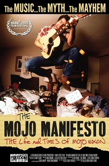 The Mojo Manifesto: The Life and Times of Mojo Nixon