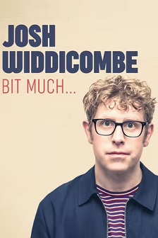 Josh Widdicombe: Bit Much