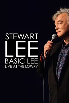 Stewart Lee, Basic Lee: Live at the Lowry