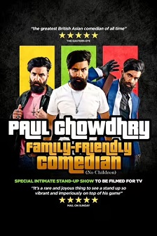 Paul Chowdhry: Family Friendly Come