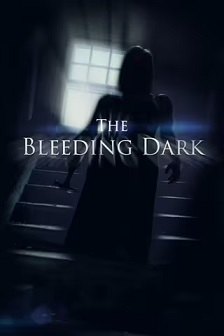 2024恐怖《The Bleeding Dark》迅雷bt下载迅雷下载