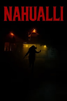 2025恐怖《Nahualli》迅雷bt下载迅雷下载