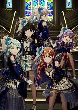 2021剧情《BanG Dream! Episode of Roselia Ⅱ : Song I am.》迅雷bt下载迅雷下载
