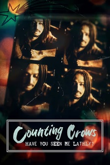 Counting Crows: Have You Seen Me Lately?