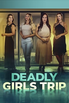 2025《Deadly Girls Trip》迅雷bt下载迅雷下载