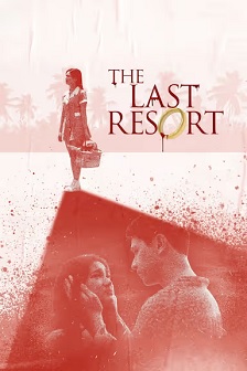 2025剧情《The Last Resort》迅雷bt下载迅雷下载