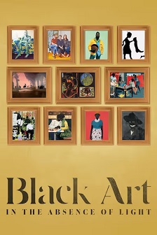 2021纪录《Black Art: In the Absence of Light》迅雷bt下载迅雷下载