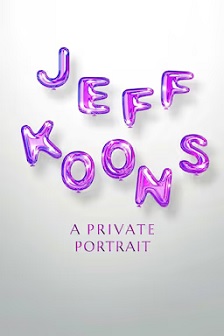 2023纪录《Jeff Koons. An Intimate Portrait》迅雷bt下载迅雷下载