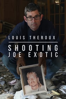 2021纪录《Louis Theroux: Shooting Joe Exotic》迅雷bt下载迅雷下载