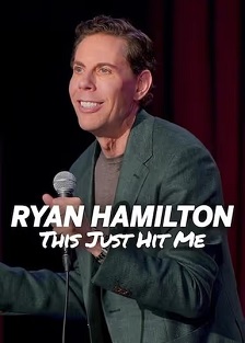 Ryan Hamilton: This Just Hit Me