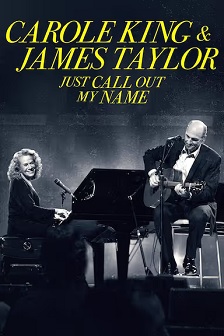 Carole King & James Taylor: Just Call Out My Name