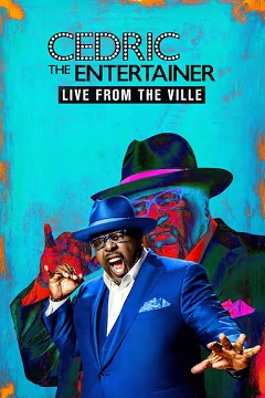 Cedric the Entertainer： Live from the Ville