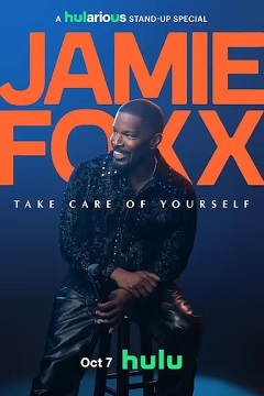 Jamie Foxx: Take Care of Yourself